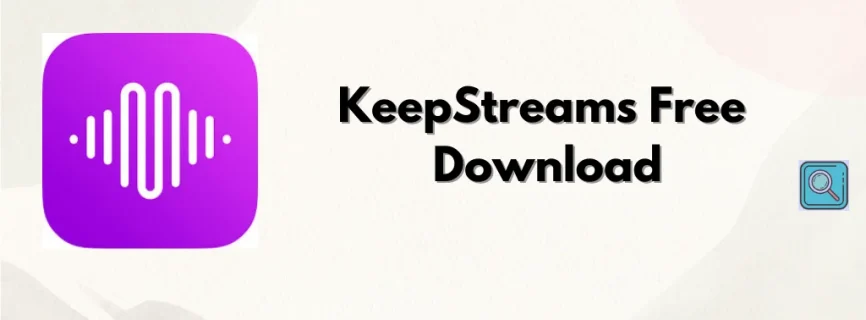KeepStreams Free Download 1.2.3.7